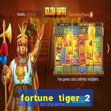 fortune tiger 2 revenge plataforma